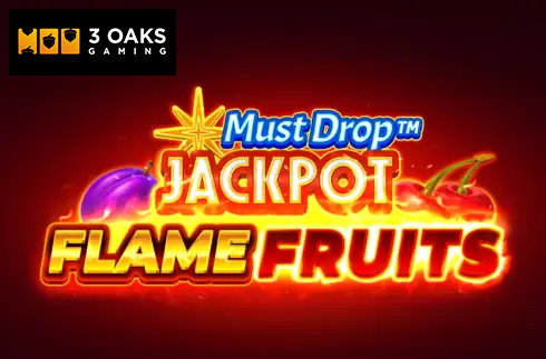 Must Drop Jackpot Flame Fruits